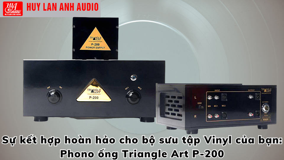 Sự kết hợp hoàn hảo cho bộ sưu tập Vinyl của bạn: Triangle Art P-200 Tube Phono