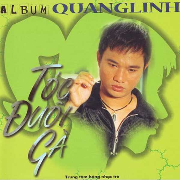 Đĩa CD - Tóc đuôi gà - Quang Linh