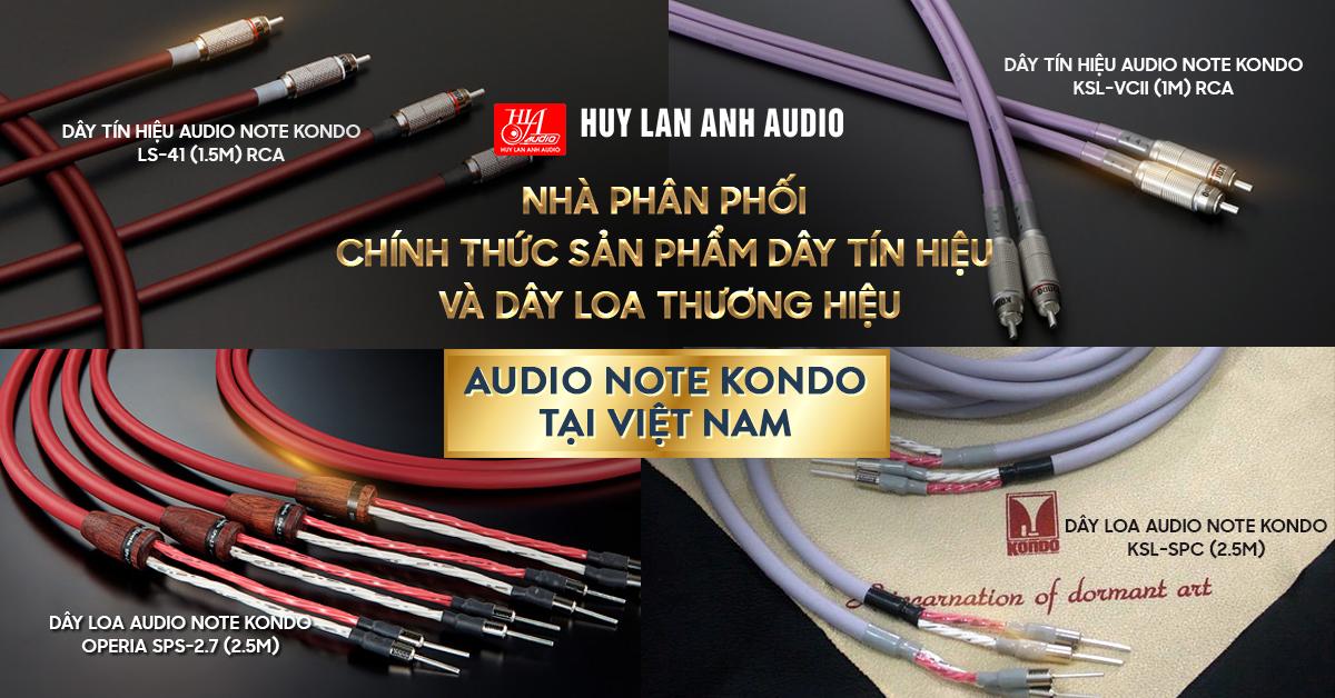 HuyLanAnhAudio - nhà phân phối chính thức sản phẩm dây tín hiệu và dây loa thương hiệu Audio Note Kondo tại Việt Nam.