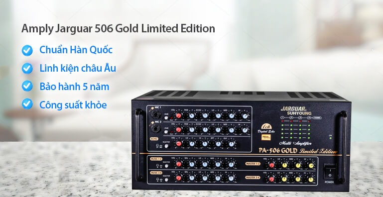 Amply Jarguar Suhyoung PA-506 GOLD Limited Edition – ông hoàng của dòng amply karaoke