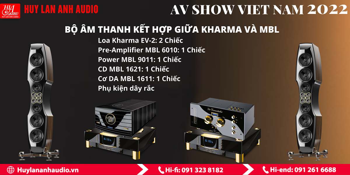 Huylananhaudio xin giới thiệu bộ phối ghép của hãng Kharma và hãng MBL