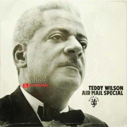 Đĩa than nhạc Jazz,LP Teddy Wilson, Air Mail Speccial, đĩa mới chưa bóc, phát hành 1988