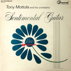 Hòa tấu Guitar, đĩa than LP Sentimental Guitar, Tony Mottola And His Orchestra