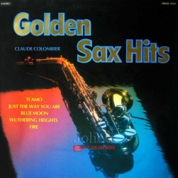 Đĩa than Vinyl Claude Colombier, Golden Sax Hits LP, Chọn lọc những bài hát bất hủ của thế giới