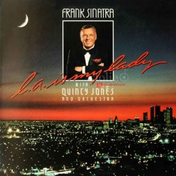 ĐĨA THAN VINYL Franks Sinatra, Franks Sinatra With Quincy Jones And Orchestra, L.A. Is My Lady LP