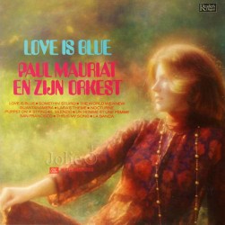 Đĩa than Paul Mauriat, Paul Mauriat En Zijn Orkest, Love Is Blue LP