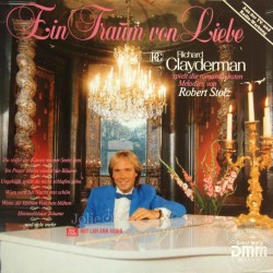 Richard Clayderman, Ein Traum Von Liebe / Richard Clayderman Spielt Die Romantischen Melodien Von Robert Stotz Lp