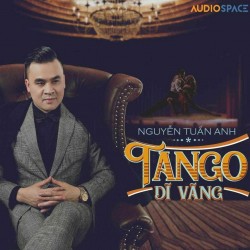 Đĩa CD - Tango Dĩ Vãng - Nguyễn Tuấn Anh