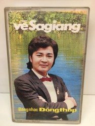 Băng cassette nhạc Đồng Tháp - Về Sa Giang