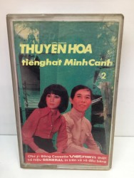 Băng cassette Thuyền hoa tiếng hát Minh Cảnh 2